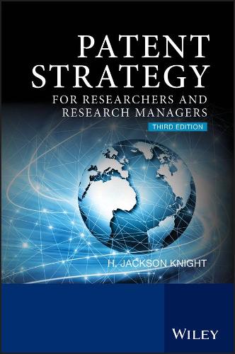 Бумажная книга «Patent Strategy: For Researchers and Research Managers», автор Х. Джексон Найт - фото №1