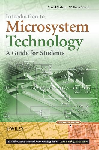 Бумажная книга «Introduction to Microsystem Technology: A Guide for Students», авторов Джеральд Герлах, Вольфрам Дотцель - фото №1