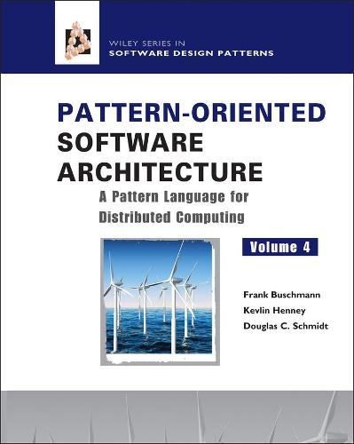 [object Object] «Pattern-Oriented Software Architecture, A Pattern Language for Distributed Computing», авторов Дуглас К. Шмидт, Фрэнк Бушман, Кевлин Хенни - фото №1