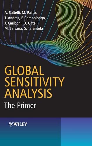 [object Object] «Global Sensitivity Analysis: The Primer», авторів Андреа Салтеллі, Дебора Гателлі, Франческа Камполонго, Джессіка Карібоні, Марко Ратто, Мікаела Сайсана, Стефано Тарантола, Террі Андрес - фото №1