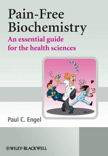 Паперова книга «Pain-Free Biochemistry: An Essential Guide for the Health Sciences», автор Пол К. Енгель - фото №1