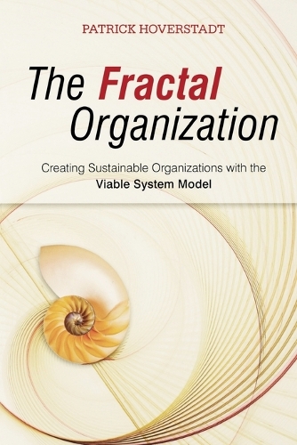 Паперова книга «The Fractal Organization: Creating sustainable organizations with the Viable System Model», автор Патрік Говерштадт - фото №1