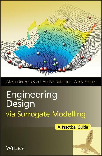 Паперова книга «Engineering Design via Surrogate Modelling: A Practical Guide», авторів Александр Форрестер, Андраш Собестер, Енді Кін - фото №1