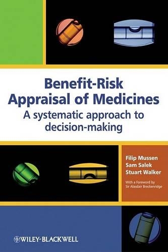 Паперова книга «Benefit-Risk Appraisal of Medicines: A Systematic Approach to Decision-making», авторів Філіп Муссен, Сем Салек, Стюарт Вокер - фото №1