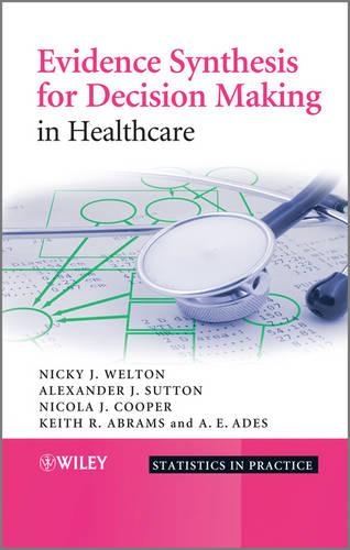 Бумажная книга «Evidence Synthesis for Decision Making in Healthcare», авторов А. Э. Эйдс, Александр Дж. Саттон, Кит Р. Абрамс, Ники Дж. Уэлтон, Никола Купер - фото №1