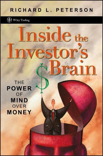 Бумажная книга «Inside the Investor's Brain: The Power of Mind Over Money», автор Ричард Л. Петерсон - фото №1