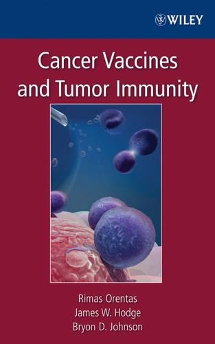 Бумажная книга «Cancer Vaccines and Tumor Immunity», авторов Брайон Д. Джонсон, Джеймс В. Ходж, Римас Орентас - фото №1