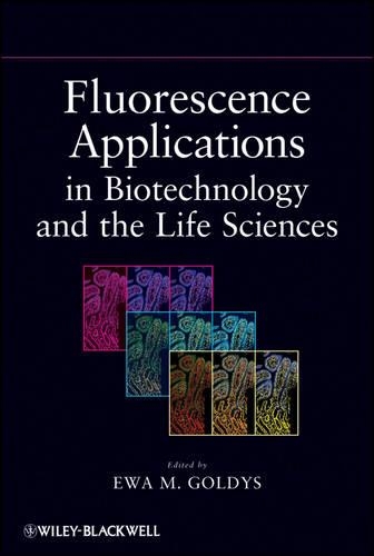 Бумажная книга «Fluorescence Applications in Biotechnology and Life Sciences», автор Ева М.Голдис - фото №1
