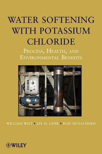 Паперова книга «Water Softening with Potassium Chloride: Process, Health, and Environmental Benefits», авторів Джей Х. Лер, Род МакІчерн, Вільям Віст - фото №1