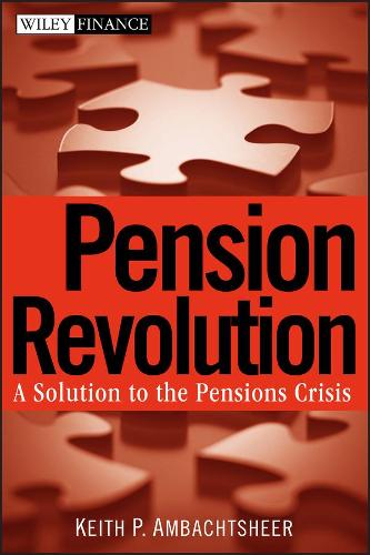Бумажная книга «Pension Revolution: A Solution to the Pensions Crisis», автор Кит П. Амбахшир - фото №1