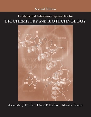 Паперова книга «Fundamental Laboratory Approaches for Biochemistry and Biotechnology», авторів Александр Дж. Нінфа, Девід П. Баллоу, Марілі Бенор - фото №1