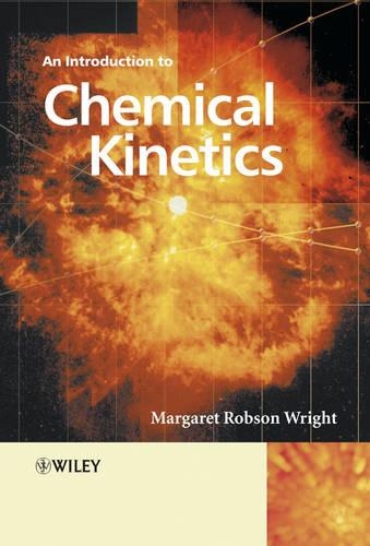 Бумажная книга «Introduction to Chemical Kinetics», автор Маргарет Робсон Райт - фото №1