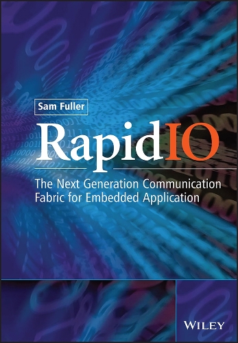 Бумажная книга «RapidIO: The Embedded System Interconnect», автор Сэм Фуллер - фото №1