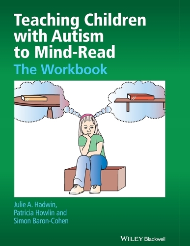Паперова книга «Teaching Children with Autism to Mind-Read: The Workbook», авторів Джулі А. Хедвін, Патриція Хаулін - фото №1
