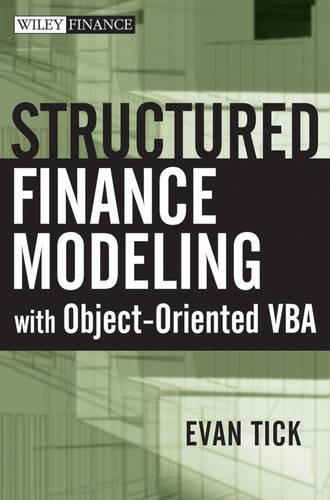 Бумажная книга «Structured Finance Modeling with Object-Oriented VBA», автор Эван Тик - фото №1