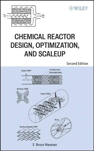 Паперова книга «Chemical Reactor Design, Optimization, and Scaleup», автор Е. Брюс Науман - фото №1