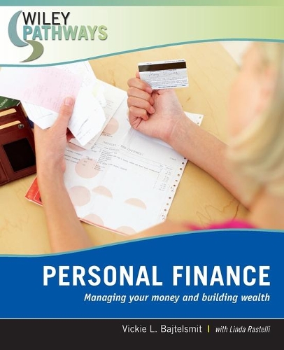 Паперова книга «Wiley Pathways Personal Finance: Managing Your Money and Building Wealth», автор Вікі Л. Байтельсміт - фото №1