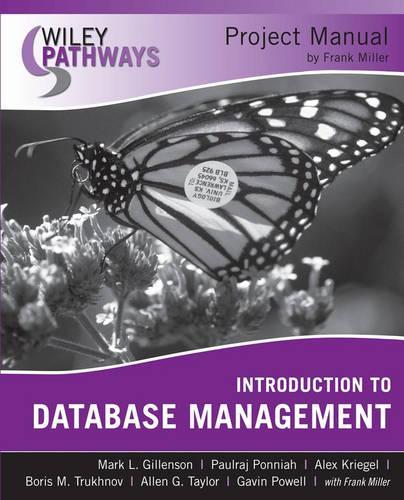 [object Object] «Wiley Pathways Introduction to Database Management, Project Manual», авторів Алекс Крігель, Аллен Г. Тейлор, Борис М. Трухнов, Гевін Пауелл, Марк Л. Гілленсон, Паульрадж Поннія - фото №1
