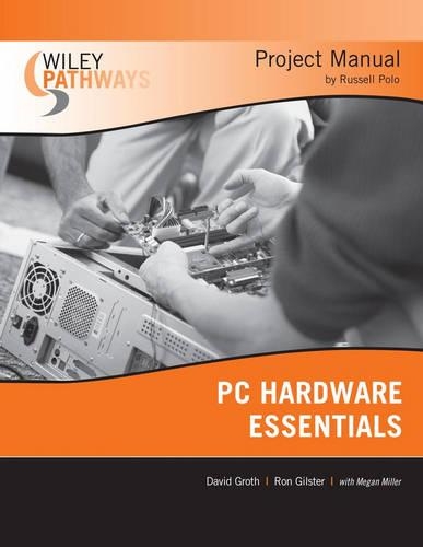 [object Object] «Wiley Pathways PC Hardware Essentials Project Manual», авторів Девід Грот, Рон Гілстер - фото №1