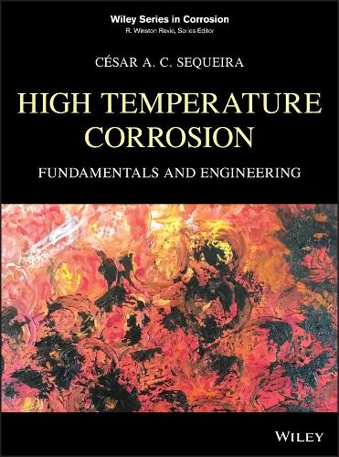 Паперова книга «High Temperature Corrosion: Fundamentals and Engineering», автор Сезар А. С. Секейра - фото №1