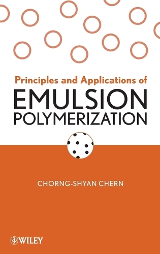 Бумажная книга «Principles and Applications of Emulsion Polymerization», автор Чорнг-Шиан Черн - фото №1