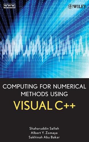 [object Object] «Computing for Numerical Methods Using Visual C++», авторов Альберт Ю. Зомая, Сахина А. Бакар, Шахаруддин Саллех - фото №1