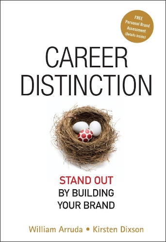 Паперова книга «Career Distinction: Stand Out by Building Your Brand», авторів Кірстен Діксон, Вільям Арруда - фото №1