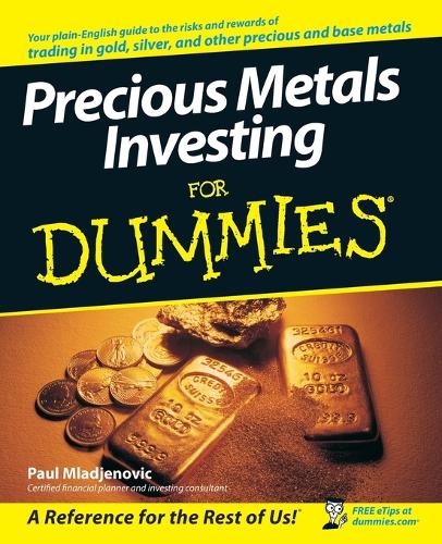 Паперова книга «Precious Metals Investing For Dummies», автор Пол Младенович - фото №1