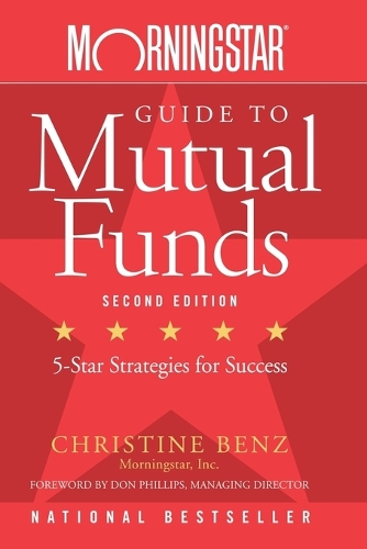 Паперова книга «Morningstar Guide to Mutual Funds: Five-Star Strategies for Success», автор Крістін Бенц - фото №1