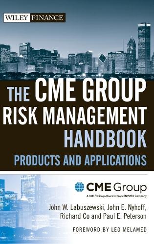 Бумажная книга «The CME Group Risk Management Handbook: Products and Applications», авторов Джон Э. Найхофф, Джон В. Лабушевски, Пол Э. Петерсон, Ричард Ко - фото №1