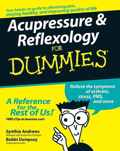 Паперова книга «Acupressure and Reflexology For Dummies», авторів Боббі Демпсі, Синтія Ендрюс - фото №1