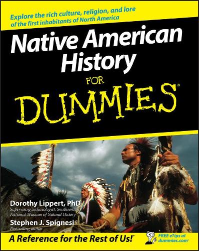 Паперова книга «Native American History For Dummies», авторів Дороті Ліпперт, Стівен Дж. Спіньєзі - фото №1