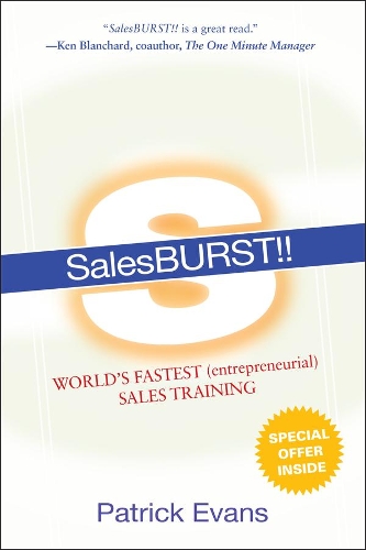 Паперова книга «SalesBURST!!: World's Fastest (entrepreneurial) Sales Training», автор Патрік Еванс - фото №1