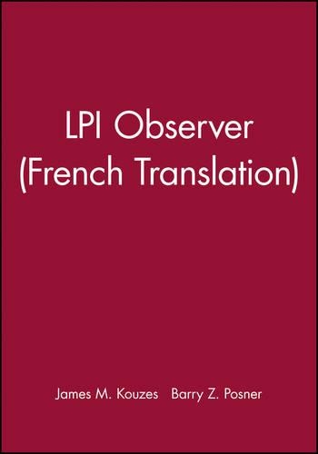 Бумажная книга «LPI Observer (French Translation)», авторов Барри З. Познер, Джеймс М. Кузес - фото №1