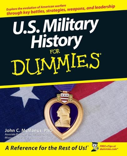 Паперова книга «U.S. Military History For Dummies», автор Джон К. Макманус - фото №1