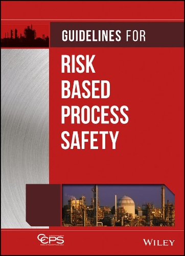 Бумажная книга «Guidelines for Risk Based Process Safety», автор CCPS (Центр безопасности химических процессов) - фото №1
