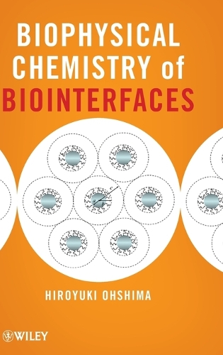 Бумажная книга «Biophysical Chemistry of Biointerfaces», автор Хироюки Ошима - фото №1