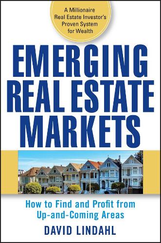Бумажная книга «Emerging Real Estate Markets: How to Find and Profit from Up-and-Coming Areas», автор Дэвид Линдал - фото №1