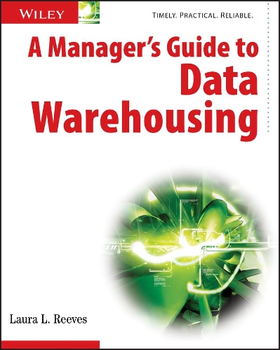 Бумажная книга «A Manager's Guide to Data Warehousing», автор Лаура Ривз - фото №1