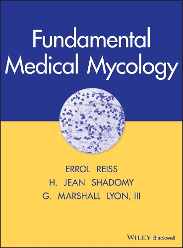 Бумажная книга «Fundamental Medical Mycology», авторов Эррол Рейсс, Г. Маршалл Лайон, Х. Джин Шадоми - фото №1