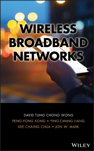 [object Object] «Wireless Broadband Networks», авторов Дэвид Т. Вонг, Ки К. Чуа, Пенг-Йонг Конг, Ин-Чанг Лян - фото №1
