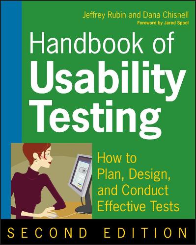 [object Object] «Handbook of Usability Testing: How to Plan, Design, and Conduct Effective Tests», авторов Дана Чизнелл, Джеффри Рубин - фото №1