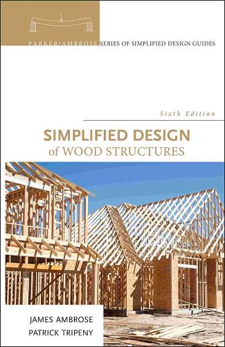 Паперова книга «Simplified Design of Wood Structures», авторів Джеймс Амброуз, Патрік Тріпені - фото №1