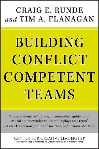 Бумажная книга «Building Conflict Competent Teams», авторов Крейг Э. Ранде, Тим А. Фланаган - фото №1