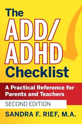 Бумажная книга «The ADD / ADHD Checklist: A Practical Reference for Parents and Teachers», автор Сандра Ф. Риф - фото №1