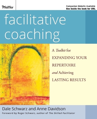 Паперова книга «Facilitative Coaching: A Toolkit for Expanding Your Repertoire and Achieving Lasting Results», авторів Енн Девідсон, Дейл Шварц - фото №1