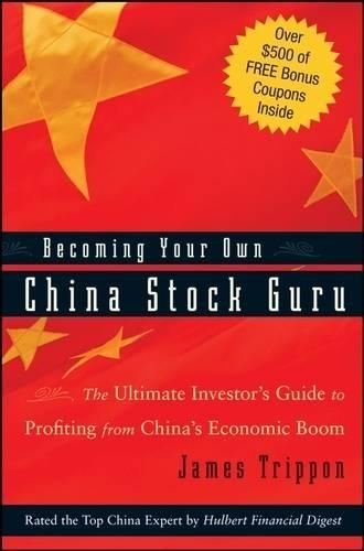 Бумажная книга «Becoming Your Own China Stock Guru: The Ultimate Investor's Guide to Profiting from China's Economic Boom», автор Джеймс Триппон - фото №1