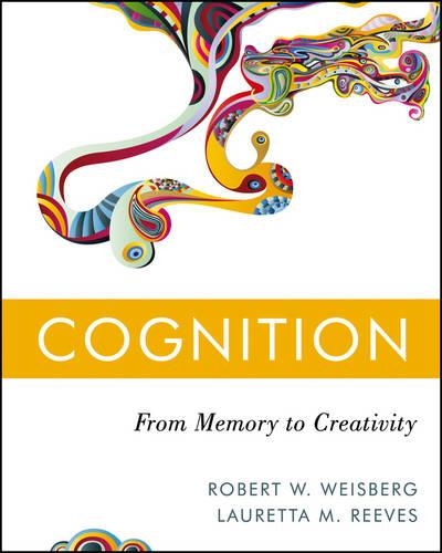Паперова книга «Cognition: From Memory to Creativity», авторів Лоретта М. Рівз, Роберт В. Вайсберг - фото №1