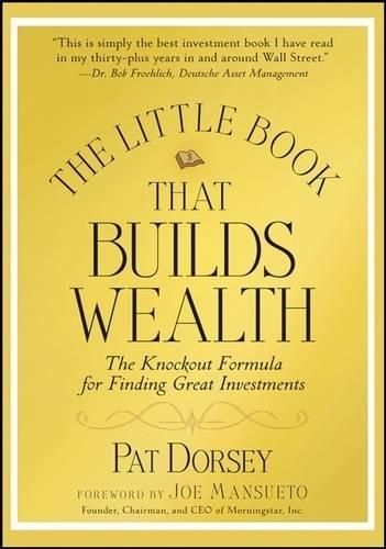 Паперова книга «The Little Book That Builds Wealth: The Knockout Formula for Finding Great Investments», автор Пет Дорсі - фото №1