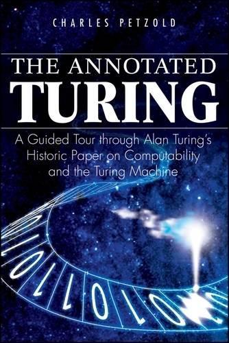 [object Object] «The Annotated Turing: A Guided Tour Through Alan Turing's Historic Paper on Computability and the Turing Machine», автор Чарльз Петцольд - фото №1